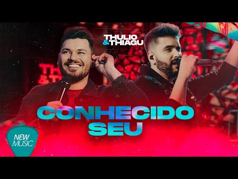 Thulio e Thiagu - CONHECIDO SEU (Ao Vivo) #TemHistória @WilliamSantoswstf
