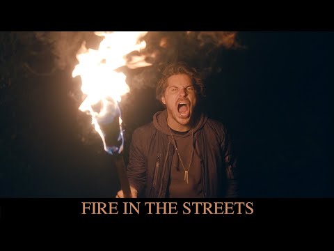 Video thumbnail for Fire in the Streets