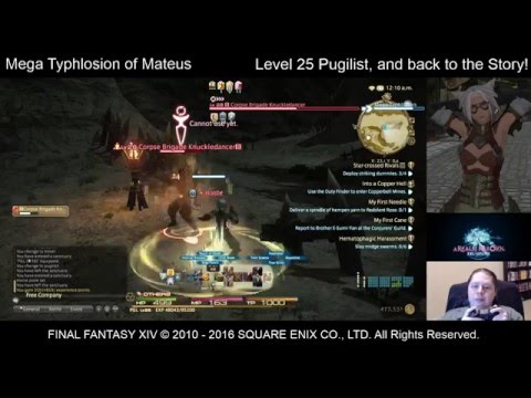 FFXIV - Level 25 Pugilist, and back to the story! - 4/20/2016