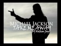 Michael jackson Take Me Away 2015 NEW SONG ...