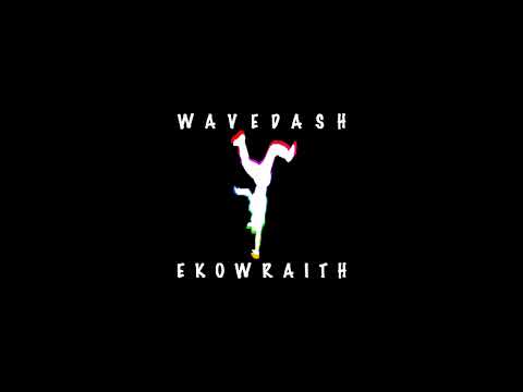 Wavedash x Ekowraith - ID (Remake)