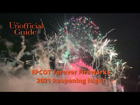 EPCOT Forever Fireworks 2021 Reopening Night