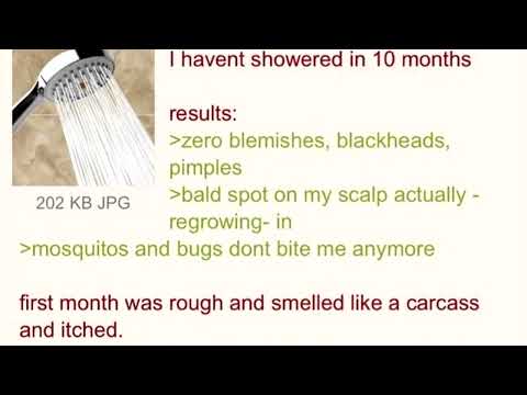 I haven't showered in 10 months - A Greentext Story