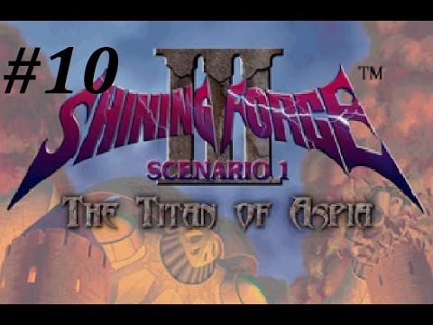 Shining Force 3 (Scenario 1) Walkthrough (10) Chapter 2: Cross-Continental Railway