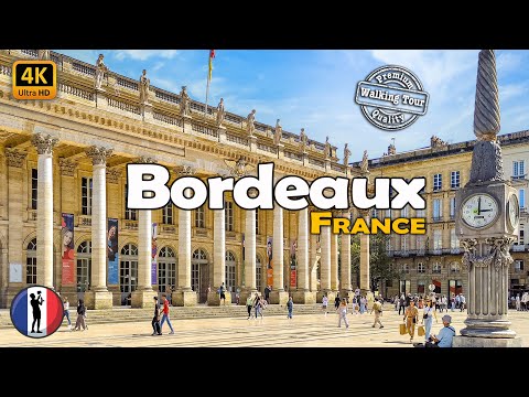 🇫🇷  Bordeaux, France, Must-See Places - Walking Tour 2024, With Captions 4K60fps