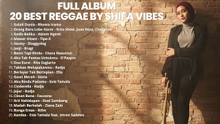 Download lagu #VOL2 - FULL ALBUM - 20 BEST COVER REGGAE BY SHIFA VIBES mp3 Download lagu #VOL2 - FULL ALBUM - 20 BEST COVER REGGAE BY SHIFA VIBES mp3