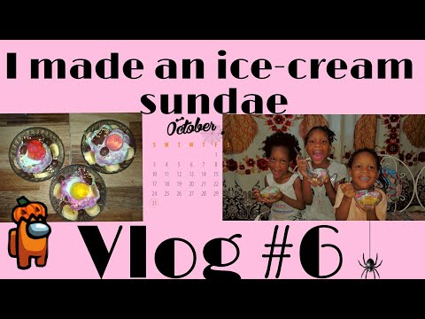 Vlogtober 2021 Day 6 || Let's make ICE_CREAM SUNDAE'S with me!!!!!!!!