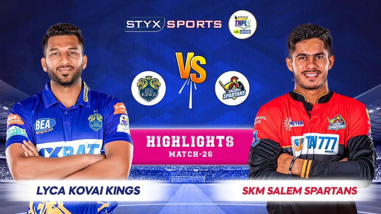 Lyca Kovai Kings VS SKM Salem Spartans
