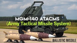 MGM-140 ATACMS - Old US Missile with Extremely High Destruction Power still in use today