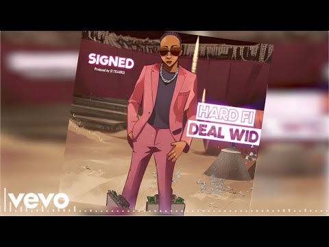 Hard Fi Deal Wid - Signed (Official Audio)