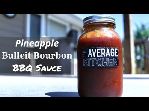 Pineapple Bulleit Bourbon BBQ Sauce | Easy Homemade BBQ Sauce