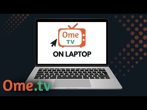 How to Use Ome TV on Laptop or PC | Chat with Strangers Online