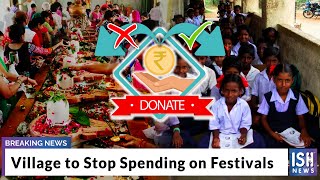 Village to Stop Spending on Festivals
