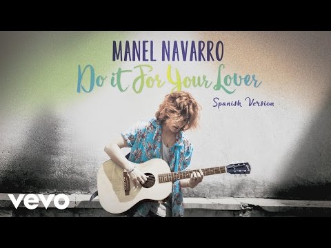 Manel Navarro - Do It for Your Lover (Spanish Version) [Audio]