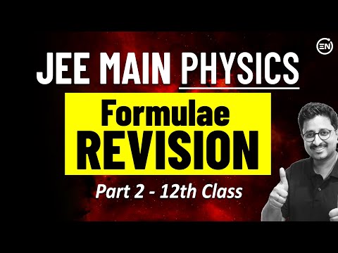 JEE MAIN 2024 : Complete Formula Revision - Part 2 | Physics Marathon | Eduniti | Mohit Sir