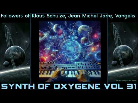 Synth of Oxygene vol 31 (Space Music, Berlin School) HD