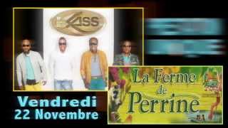 Le Groupe KLASS   Ferme de Perrine Dj Jean Michel & Ricardo Vendredi 22 Novembre 2013