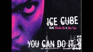 Ice Cube ~ You Can Do It (Instrumental)