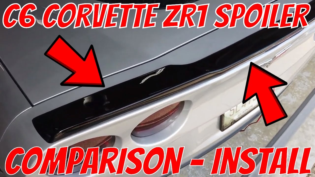 C6 Corvette ZR1 Spoiler Comparison & Installation