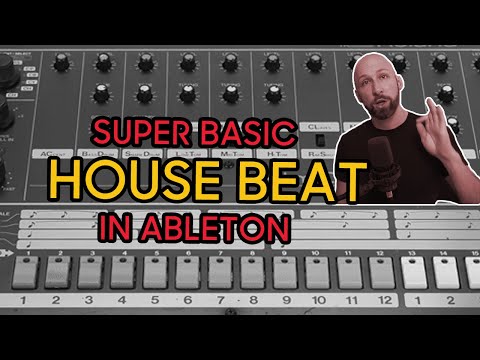 [Beginners] Super basic house beat in Ableton