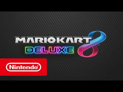 Mario Kart 8 Deluxe Overview Trailer - Nintendo Switch