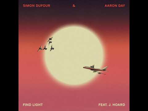 Find Light (feat. J. Hoard) - Simon Dufour & Aaron Day