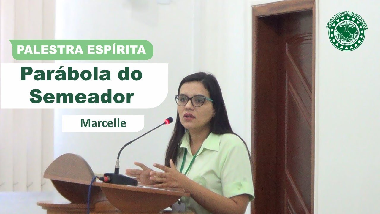 PARÁBOLA DO SEMEADOR - PALESTRA ESPÍRITA