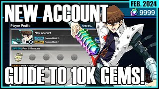 DUEL LINKS NEW ACCOUNT GUIDE TO 10K GEMS! [Yu-Gi-Oh! Duel Links] GEM GUIDE FEB. 2024