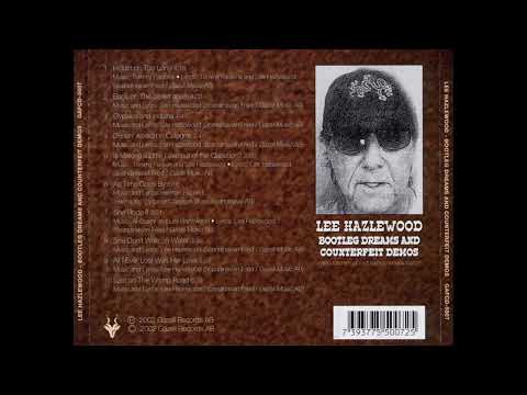 Lee Hazelwood - Bootleg Dreams & Counterfeit Demos (full album)