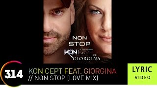 Kon Cept feat Giorgina - Non Stop (Love Mix)