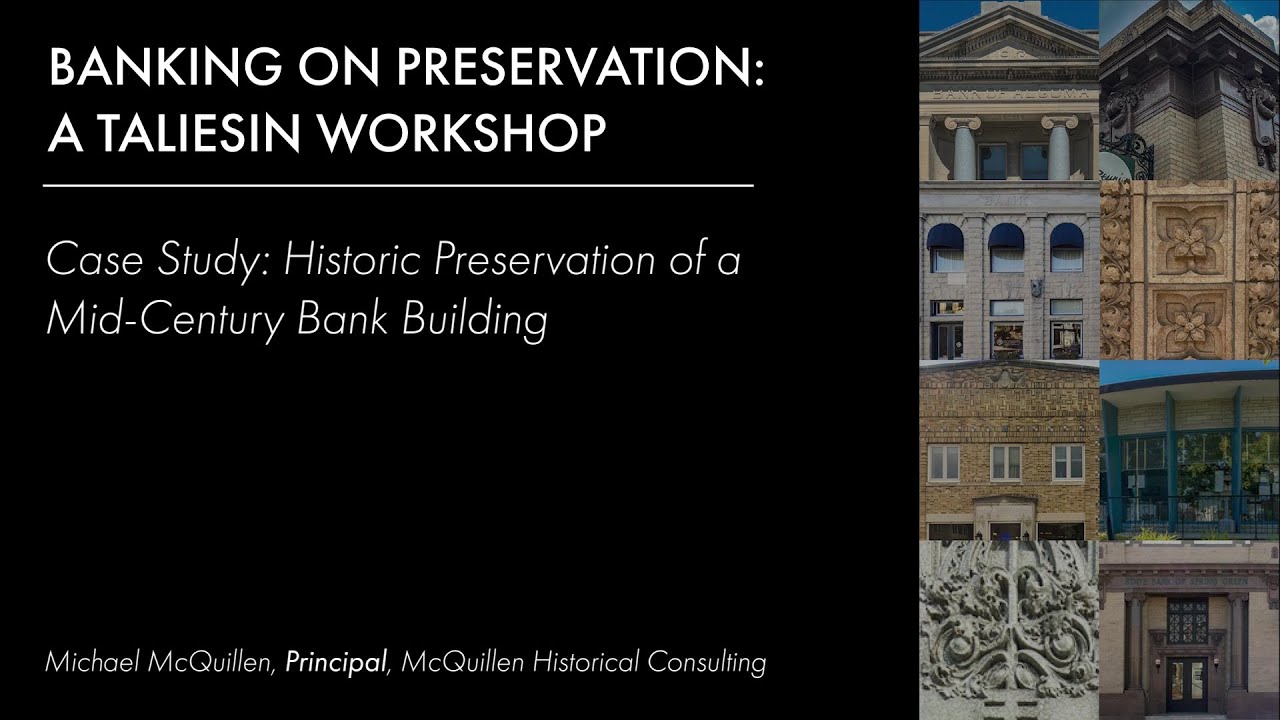 Case Study: Historic Preservation of a Mid-Century Bank Building | Taliesin Workshop (2025)