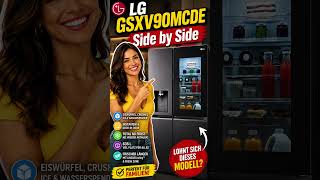 LG GSXV90MCDE Side by Side Kühlschrank mit Gefrierfach