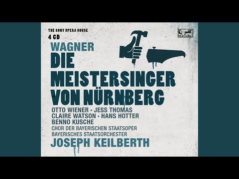 Die Meistersinger von Nürnberg, WWV 96: 1. Aufzug: Wohl Meister! Zur Tagesordnung kehrt
