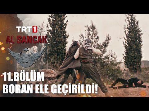 Boran Ele Geçirildi! - Al Sancak @alsancaktrt