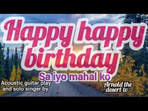 Happy happy birthday - sa iyo mahal ko (Official lyrics video)