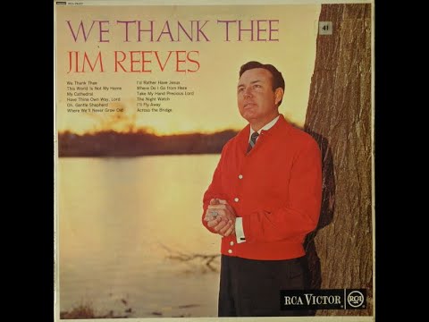 Jim Reeves - I’d Rather Have Jesus (HD) (with lyrics)