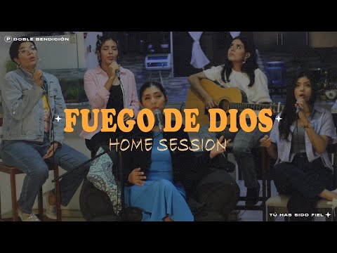 Doble Bendición - Fuego De Dios (Home Session)