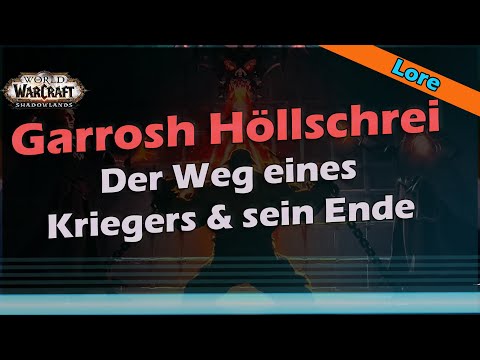 Garrosh Höllschrei Der Weg eines Kriegers | Das Ende eine Kriegshäuptlings | World of Warcraft Lore