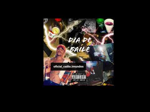 Dia de Baile - Caiio Imundo$$