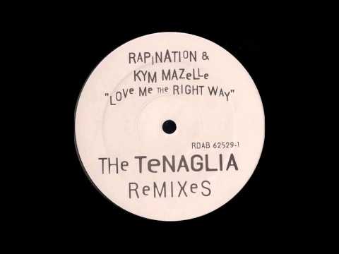 (1993) Rapination & Kym Mazelle - Love Me The Right Way [Danny Tenaglia The Right Way Dub RMX]