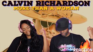 First time hearing CALVIN RICHARDSON  “MORE THAN A WOMAN” Reaction | Asia and BJ