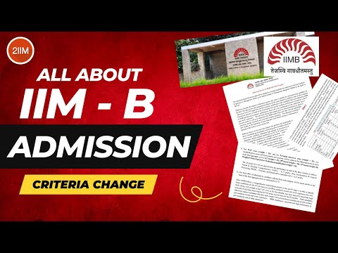 All About IIM-B Admission Criteria Change | CAT 2022 | 2IIM CAT Preparation