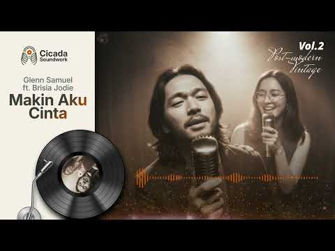 Vol.2 Vintage | Glenn Samuel ft. Brisia Jodie - Makin Aku Cinta Cover
