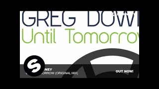 Greg Downey - Until Tomorrow (Original Mix)