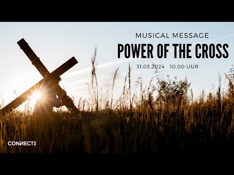 Musical Message | Power of the Cross |  31 maart 2024