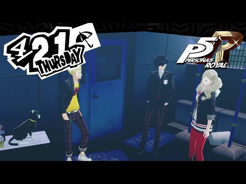 Persona 5 Royal - 4/21 - Sending the Calling Card