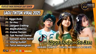 Download lagu NGGA DULU - Akbar Chalay feat. Ciloqciliq & Zynakal  | SO ASU | JANGAN CALLING | LAGU TIKTOK VIRAL mp3