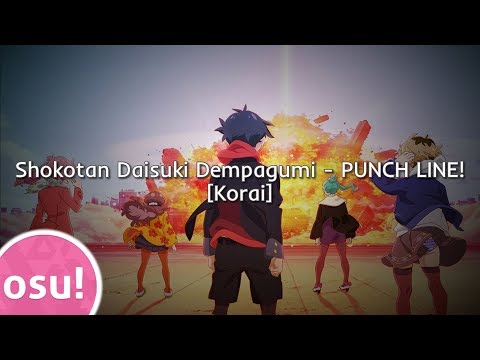 Osu! | Shokotan Daisuki Dempagumi - PUNCH LINE! [Korai]