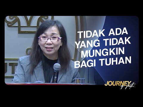TIDAK ADA YANG TIDAK MUNGKIN BAGI TUHAN - Ps. Ruth Julia