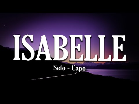 Sefo & Capo - ISABELLE - (Sözleri/Lyrics)| Tüm Şarkilar List | One Little Lyrics